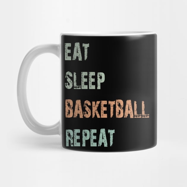 Eat sleep basketball repeat by Vitarisa Tees